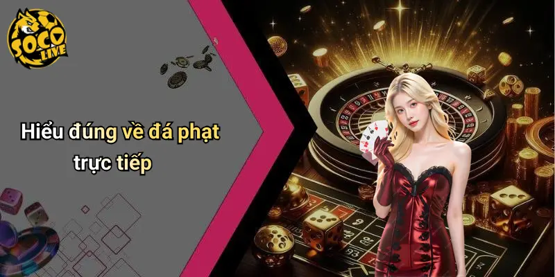 Đá Phạt Trực Tiếp