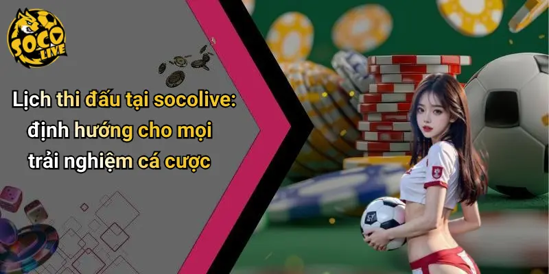 Lịch thi đấu 23 Lịch Thi Đấu