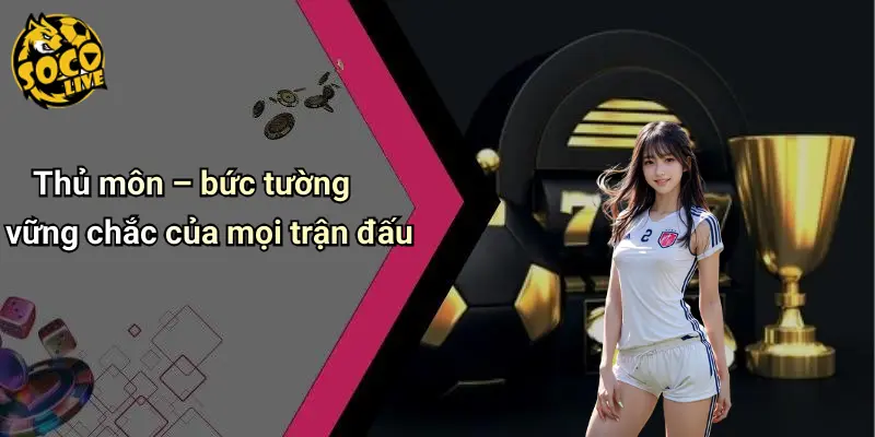 Các Vị Trí Trong Bóng Đá