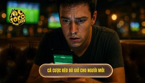 Cá cược kèo bù giờ cho người mới