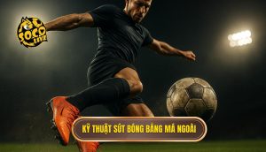 Kỹ thuật sút bóng bằng má ngoài