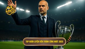Top huấn luyện viên thành công nhất 2025