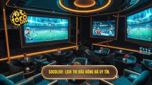 Socolive xem lịch thi đấu