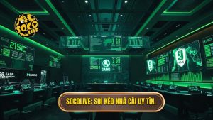 Socolive soi kèo nhà cái